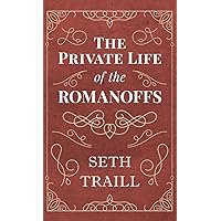 Private Life of the Romanoffs