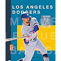 Los Angeles Dodgers (Creative Sports: Campeones De La World) (Spanish Edition) Los Angeles Dodgers (Creative Sports: Campeones De La World) (Spanish Edition) Library Binding Paperback