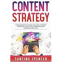 Content Strategy: 3-in-1 Guide to Master Social Media Content Creation, SEO Content Writing & How to Be a Copywriter (Marketing Management Book 15) Content Strategy: 3-in-1 Guide to Master Social Media Content Creation, SEO Content Writing & How to Be a Copywriter (Marketing Management Book 15) Kindle