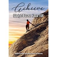 Achieve Weight Loss Journal: Designed for People Taking Weekly Weight Loss Injections