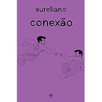 Conexão (Portuguese Edition) Conexão (Portuguese Edition) Kindle
