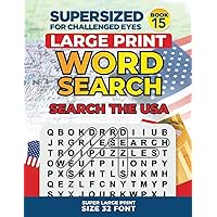 SUPERSIZED FOR CHALLENGED EYES, Special Edition - Search the USA: Super Large Print Word Search Puzzles (SUPERSIZED FOR CHALLENGED EYES Super Large Print Word Search Puzzles)