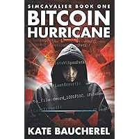Bitcoin Hurricane (SimCavalier Book One) (The SimCavalier series)