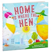 Home Is Where the Hen Is