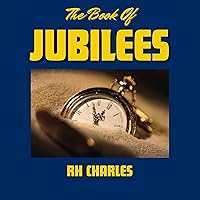 The Book of Jubilees The Book of Jubilees Kindle Paperback Audible Audiobook Hardcover