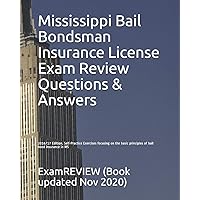 Mississippi Bail Bondsman Insurance License Exam Review Questions & Answers 2016/17 Edition: Self-Practice Exercises focusing on the basic principles of bail bond insurance in MS Mississippi Bail Bondsman Insurance License Exam Review Questions & Answers 2016/17 Edition: Self-Practice Exercises focusing on the basic principles of bail bond insurance in MS Paperback