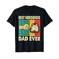 Best Hedgehog Dad Ever hedgehog Pet hedgehog Owners T-Shirt