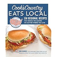 Cook's Country Eats Local: 150 Regional Recipes You Should Be Making No Matter Where You Live Cook's Country Eats Local: 150 Regional Recipes You Should Be Making No Matter Where You Live Paperback Kindle
