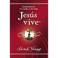 Jesús vive: Experimenta su amor en tu vida (Jesus Lives) (Spanish Edition) Jesús vive: Experimenta su amor en tu vida (Jesus Lives) (Spanish Edition) Paperback Kindle