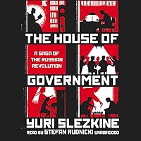 The House of Government: A Saga of the Russian Revolution The House of Government: A Saga of the Russian Revolution Audio CD Audible Audiobook Kindle Paperback Hardcover MP3 CD