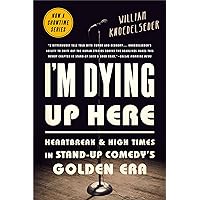 I'm Dying Up Here I'm Dying Up Here Paperback Kindle Audible Audiobook Hardcover MP3 CD