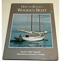 How to Build a Wooden Boat How to Build a Wooden Boat Hardcover