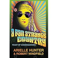 A Far Strange Country: Feast of Consequences