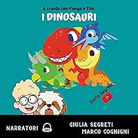 A scuola con Pongo e Tim: i dinosauri A scuola con Pongo e Tim: i dinosauri Audible Audiobook