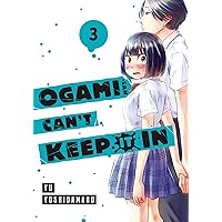 Ogami-san Can't Keep It In Vol. 3 Ogami-san Can't Keep It In Vol. 3 Kindle Paperback
