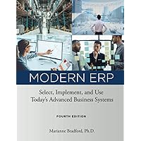Modern ERP: Select, Implement, and Use Today's Advanced Business Systems Modern ERP: Select, Implement, and Use Today's Advanced Business Systems Paperback Kindle