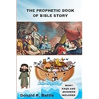 THE PROPHETIC BOOK OF BIBLE STORY