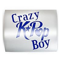 CRAZY KPOP BOY - PICK COLOR & SIZE - Korean Pop Band Vinyl Decal Sticker E