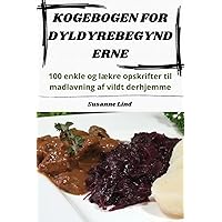 Kogebogen for Dyldyrebegynd Erne (Danish Edition)