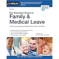 Essential Guide to Family & Medical Leave, The Essential Guide to Family & Medical Leave, The Paperback Kindle