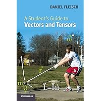 A Student's Guide to Vectors and Tensors (Student's Guides) A Student's Guide to Vectors and Tensors (Student's Guides) Paperback eTextbook Hardcover