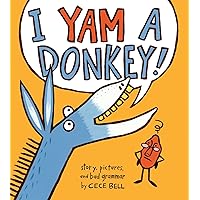 I Yam a Donkey! (A Yam and Donkey Book) I Yam a Donkey! (A Yam and Donkey Book) Hardcover Kindle Paperback