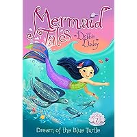 Dream of the Blue Turtle (7) (Mermaid Tales) Dream of the Blue Turtle (7) (Mermaid Tales) Paperback Kindle Hardcover