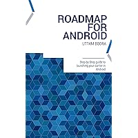 Master Android Development: A Step-by-Step Guide l Roadmap for Android developer