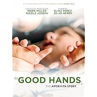 In Good Hands - The Amerivita Story