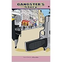 Gangster's Story: Les derniers seigneurs de la pègre (French Edition) Gangster's Story: Les derniers seigneurs de la pègre (French Edition) Kindle Hardcover Paperback