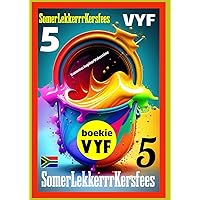 SomerLekkerrrKersfees 5 (Afrikaans Edition) SomerLekkerrrKersfees 5 (Afrikaans Edition) Paperback