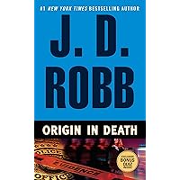 Origin in Death Origin in Death Audible Audiobook Kindle Mass Market Paperback Hardcover Paperback MP3 CD