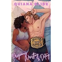 Pregnancy, Wrestling, & Dating Pregnancy, Wrestling, & Dating Kindle