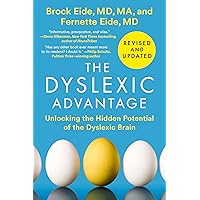 The Dyslexic Advantage (Revised and Updated): Unlocking the Hidden Potential of the Dyslexic Brain The Dyslexic Advantage (Revised and Updated): Unlocking the Hidden Potential of the Dyslexic Brain Paperback Audible Audiobook Kindle Audio CD
