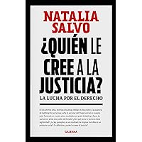 ¿Quién le cree a la Justicia?: La lucha por el derecho (Spanish Edition)