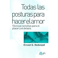 Todas las posturas para hacer el amor (Spanish Edition)
