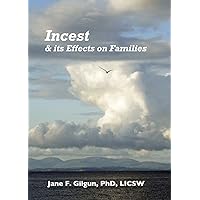 Incest & Its Effects on Families Incest & Its Effects on Families Kindle
