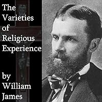 The Varieties of Religious Experience The Varieties of Religious Experience Audible Audiobook Kindle Hardcover Mass Market Paperback Paperback Audio CD