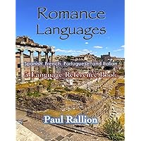 Romance Languages: Spanish, French, Portuguese, and Italian