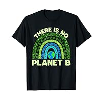 There Is No Planet B Earth Day Environmental Rainbow T-Shirt