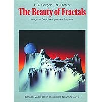 The Beauty of Fractals: Images of Complex Dynamical Systems The Beauty of Fractals: Images of Complex Dynamical Systems Hardcover Paperback