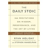 The Daily Stoic: 366 Meditations on Wisdom, Perseverance, and the Art of Living The Daily Stoic: 366 Meditations on Wisdom, Perseverance, and the Art of Living Hardcover Audible Audiobook Kindle Paperback Spiral-bound