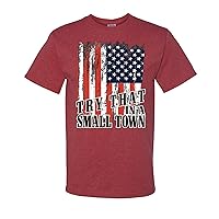 Try That in A Small Town Collection Mens T-Shirts