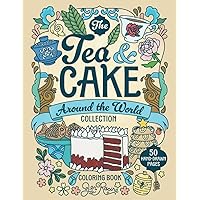 The Tea & Cake Around the World Collection Coloring Book