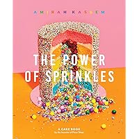 The Power of Sprinkles: A Cake Book by the Founder of Flour Shop The Power of Sprinkles: A Cake Book by the Founder of Flour Shop Hardcover Kindle