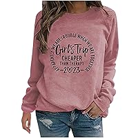 Funny Sayings Sweatshirt for Women Girl's Trip Cheaper Than Therapy 2023 Tees Cute Camping Life Long Sleeve Pullover