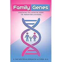 Family Genes: Cracking the Code to Inherited Diseases Family Genes: Cracking the Code to Inherited Diseases Kindle Paperback