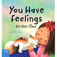 You Have Feelings All the Time You Have Feelings All the Time Hardcover Kindle