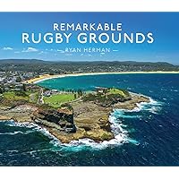 Remarkable Rugby Grounds: An illustrated guide book, with photography of the world’s most splendid sports stadiums Remarkable Rugby Grounds: An illustrated guide book, with photography of the world’s most splendid sports stadiums Hardcover Kindle