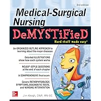 Medical-Surgical Nursing Demystified, Third Edition Medical-Surgical Nursing Demystified, Third Edition Paperback eTextbook